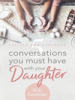 cover image of 5 Conversations You Must Have with Your Daughter, Revised and Expanded Edition